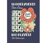 Woordzoeker voor Oma: Grote Letters Puzzelboek voor Senioren: 100 Woordzoekers met Oplossingen - Ontspanning en Geheugentraining