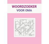 Woordzoeker voor Oma: Leuke Woordzoekers met Extra Grote Letters