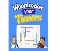 Woordzoeker voor Tieners: Leuke en uitdagende puzzels voor urenlang plezier
