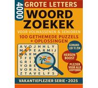 Woordzoeker voor Volwassenen & Senioren - 4000 Woorden: 100 Grote-Letter Puzzels met Oplossingen | Vakantieplezier Serie 2025