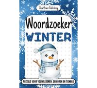 Woordzoeker Winter: 100 Puzzels vol Sneeuwpret, Seizoenswoorden en Breintraining voor Volwassenen, Senioren en Tieners: Ontspannende Winter ... Cognitieve Oefening Tijdens de Koude Maanden
