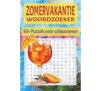 Woordzoeker Zomervakantie Volwassenen: 50+ Puzzels met Zomerse Thema’s zoals Strand, Vakantie, Reizen en Cocktails - Ontspanning voor Elk Moment