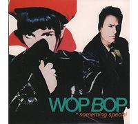Wop Bop Torledo - Something Special