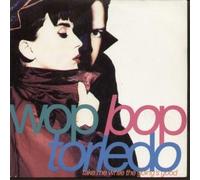 WOP BOP TORLEDO - TAKE ME WHILE THE GOING'S GOOD 7 INCH (7" VINYL 45) UK TEN 1990