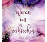 Woran Wir Zerbrechen (audiolibro)