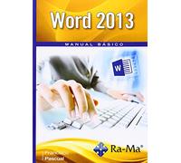 Word 2013. Manual Básico (INFORMATICA GENERAL)