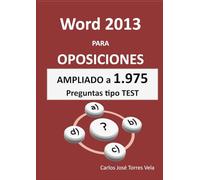 WORD 2013 para OPOSICIONES: + 1.270 preguntas tipo TEST
