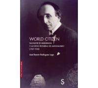 World Citizen: Salvador de Madariaga y las redes pioneras del Mundialismo (1927-1950) (Sílex Universidad)