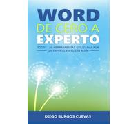 Word de cero a experto: Todas las herramientas usadas por un experto en su día a día
