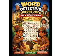 WORD DETECTIVE ADVENTURES: BLACK HISTORY EDITION
