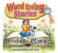 Word Ending Decodable Stories for Beginning Readers (Level 4): 5 Word Ending Decodable Readers to Help Kindergarten and First Grade Beginning Readers Learn to Read (Structured Literacy)