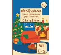 Word Explorer 16 - Colour, play and learn English! Christmas: Fun Activity Book for Kids Ages 6-8 - Coloring, writing and tracing