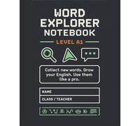 Word Explorer Notebook: For CEFR A1 Learners (Ages 9-12)
