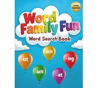 Word Family Fun Word Search Book (Third Edition): Explore Bigger Puzzles with Fun Word Family Adventures plus 10 Bonus Coloring Pages!