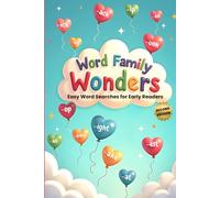 Word Family Wonders: Easy Word Searches for Early Readers (Second Edition): Discover Reading Fun with Simple Word Family Puzzles!