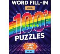 Word Fill-In 100 Puzzles - Hard Level - Volume 6: Sharpen Your Focus with 100 Hard-Level Word Grids