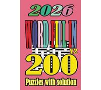 word fill in puzzle Book for adult 2026: 200 puzzles with solution. V2