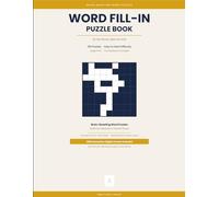 Word Fill-In Puzzle Book for Adults: 100 Large Print Puzzles, Easy to Hard, with Full Solutions - Brain-Boosting Word Puzzles: 100 Fill-It-In Puzzles ... - Just Logic | Includes How-to-Play Guide