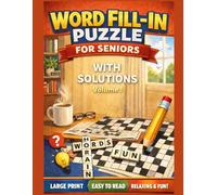 Word Fill In Puzzles Book: Large Print Word Fill-In for Seniors with Starter Letter - Volume 1
