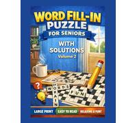 Word Fill In Puzzles Book: Large Print Word Fill-In for Seniors with Starter Letter - Volume 2