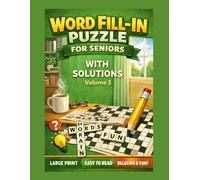 Word Fill In Puzzles Book: Large Print Word Fill-In for Seniors with Starter Letter - Volume 3