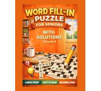 Word Fill In Puzzles Book: Large Print Word Fill-In for Seniors with Starter Letter - Volume 4