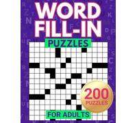 Word Fill-In Puzzles: Challenge Your Brain With This Fill In Crossword Puzzle Book For Adults & Seniors (Puzzle Books by Alex Smart)
