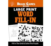 Word Fill Puzzles Large Print Criss Cross Fill-In Puzzle Book with Word List Provided: Crisscross Word Placement Puzzles Fill In Crossword Style Grids