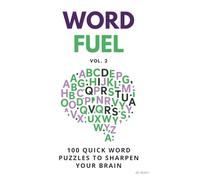 Word Fuel Vol. 2: 100 Fresh Word Puzzles for Adults