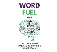 Word Fuel Vol. 2: 100 Fresh Word Puzzles for Adults