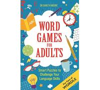 Word Games for Adults: Smart Puzzles to Challenge Your Language Skills - For Fans of Wordle (Brain Games for Adults)