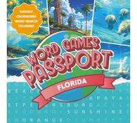 Word Games Passport: FLORIDA: Learn About Florida with Fun Facts, Word Search & Crossword Puzzles - A Cozy and Educational Activity Book for Adults & Families