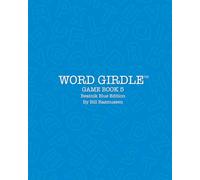 Word Girdle Game Book 5: Beatnik Blue Edition (Word Girdle Game Books)