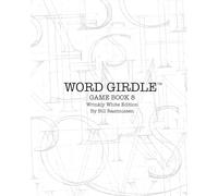Word Girdle Game Book 8: Wrinkly White Edition (Word Girdle Game Books)