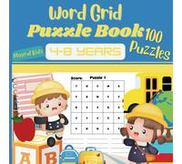 Word Grid Puzzle Book 4-8 years: 100 Playful Puzzles to Learn Letters and Words (Playful Kids Fun and Educational Activity Book Series for Kids 4-8 Years)
