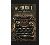 Word Grit: A Lexicon of Endurance