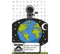 Word Hunt Easy-To-Read Puzzle Fun for Kids!: Word Hunt Word Searches with Easy-To-Read Font about Nature, Earth, Life, and More [6x9 inches, 109 ... for Vacations, Holidays, and Good Times.