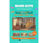 Word Hype Vol. 1: Feelings & Expression: SAT Vocabulary with Cartoon Illustrations (Word Hype: Learn Big Words Through Cartoons)