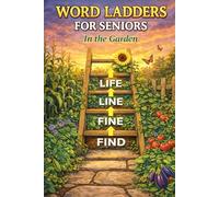 Word Ladders for Seniors: Word Puzzles for Seniors Large Print, Brain Workout, Boost Memory and Focus (Puzzling Puzzles)