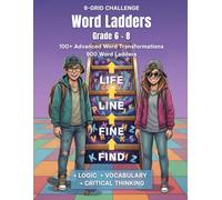 Word Ladders Grade 6-8: Word Ladders for Kids 6th Grade, 7th Grade, 8th Grade, Vocabulary Builder and Spelling Sharpener (Puzzling Puzzles)