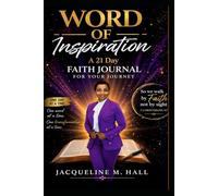 Word of Inspiration: A 21 Day Faith Journal for your Journey