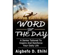 Word of the Day: A Series Tailored to Inspire and Reinforce Your Daily Life: 01