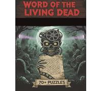 WORD OF THE LIVING DEAD: A Classic Horror Movie Word Search Puzzle Book: Featuring 50+ Films from Slashers, Monsters, and Cult Classics | Great Gift for Adults & Teens