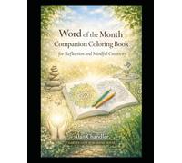Word of the Month Companion Coloring Book: for Reflection and Mindful Creativity