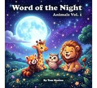 Word of the Night: Zoo: 30 Vocabulary Words to Help Your Little One Learn, Talk, and Dream