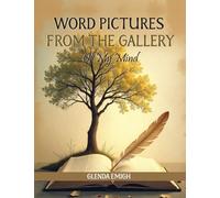 Word Pictures from the Gallery