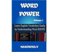WORD POWER 1 (Volume 1): “Learn English Vocabulary Easily by Understanding Word Roots"