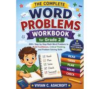 Word Problems for Grade 2: 200+ Step-by-Step Math Word Problems to Build Confidence, Critical Thinking, and Problem-Solving Skills (EverBright Learning Series)