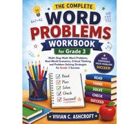 Word Problems for Grade 3: Multi-Step Math Word Problems, Real-World Scenarios, Critical Thinking, and Problem-Solving Strategies for Grade 3 Success (EverBright Learning Series)