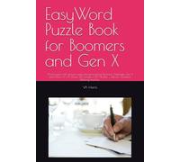 Word Puzzle Book for Boomers and Gen X: Word puzzle wit easy to read and print about Boomers, Nostalgia, Gen X and More | 6 x 9 inches, 120 pages | 50+ Puzzles … Gift for vacations, Relaxing and fun.